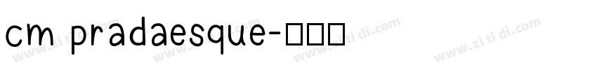 cm pradaesque字体转换